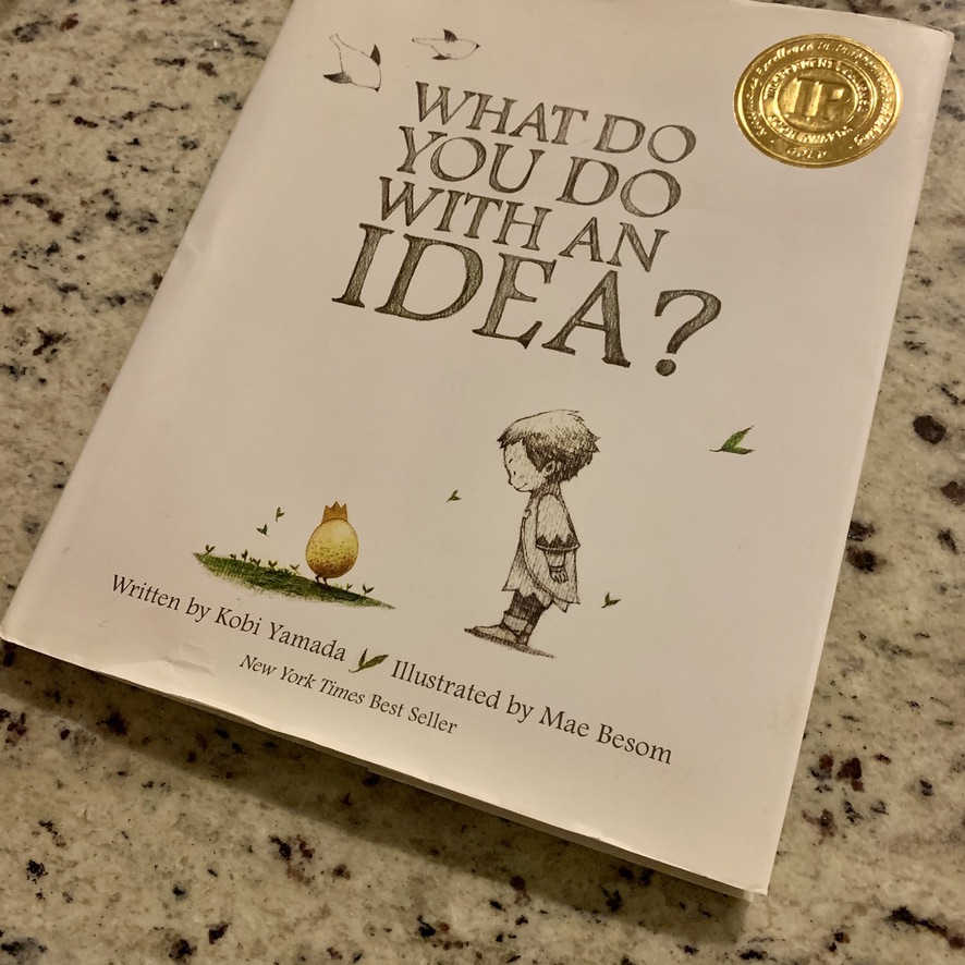 what-do-you-do-with-an-idea?